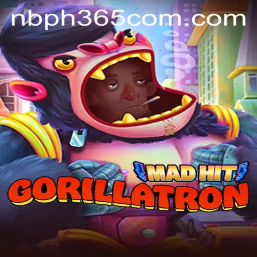 MadHitGorillatron: Revolutionizing Gaming with NBPH365.COM