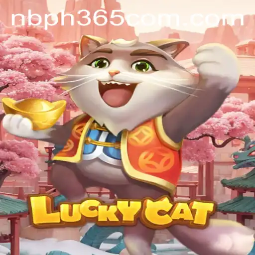 Exploring the Exciting World of LuckyCat and NBPH365.COM