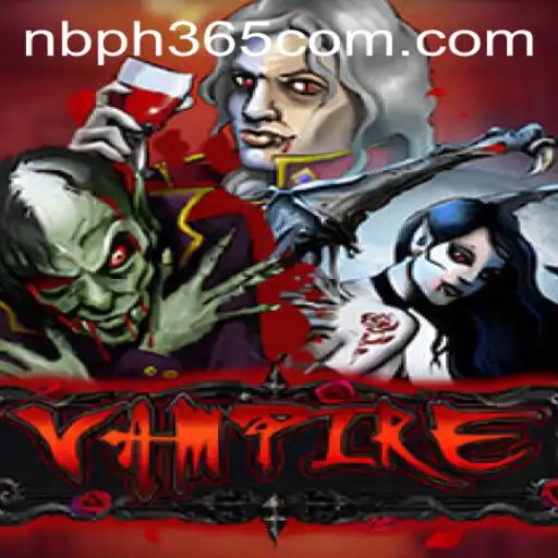 Exploring the World of Vampire: A Deep Dive into NBPH365.COM's Thrilling Game